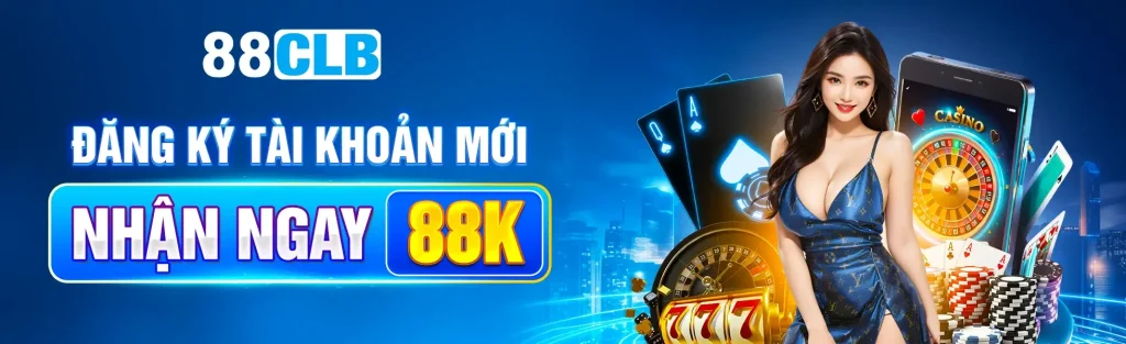 Đăng ký 88clb nhận 88k